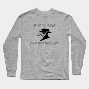 After The Plague Came The Renaissance (Black) Long Sleeve T-Shirt